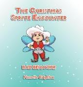 The Christmas Spryte Encounter: Bad Behavior