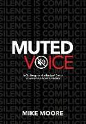 Muted Voice: A Challenge to the Body of Christ to Speak Out Against Racism