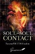 Soul on Soul Contact: Face your T.R.U.T.H.S head on