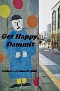 Get Happy, Dammit