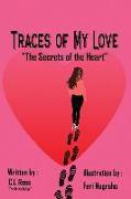 Traces of My Love: The Secrets of Heart