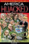 America Hijacked: How Deep State actors from LBJ to Obama killed for money and power