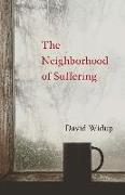 The Neighborhood of Suffering