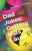 Dad Jokes: Getting Kids to Laugh