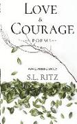 Love and Courage: Poetry & Prose