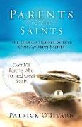 Parents of the Saints: The Hidden Heroes Behind Our Favorite Saints