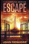 Escape: Decide to Survive