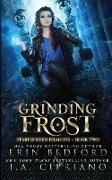 Grinding Frost