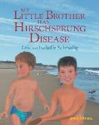 My Little Brother has Hirschsprung Disease