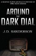 Around the Dark Dial