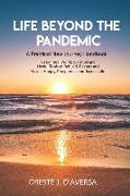 Life Beyond the Pandemic: A Practical New Journey Handbook