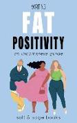Writing Fat Positivity: An Incomplete Guide