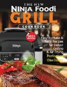 The New Ninja Foodi Grill Cookbook
