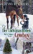 Her Christmas Rodeo Cowboy: Clean & Wholesome Christmas Cowboy Romance