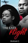 The Last Flight: (Book Two of The Planez Series)