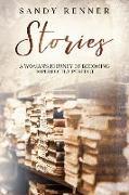 Stories: A Woman's Journey of Becoming Imperfectly Perfect