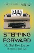 Stepping Forward: My High Heel Journey of Secrets and Grit