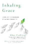 Inhaling Grace: Living in the Strength of Divine Generosity