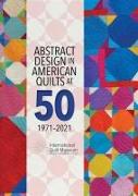 Abstract Design in American Quilts at 50