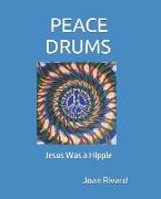 Peace Drums: Jesus Was a Hippie