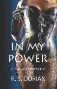 In My Power: A Murder Mystery
