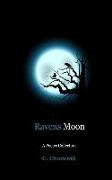 Ravens Moon: A Poetry Collection