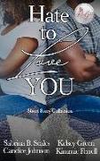 Hate To Love You: Short Story Collection