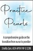 Practice Pearls: A comprehensive guide on the transition from nurse to provider