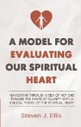 A Model for Evaluating Our Spiritual Heart