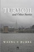 Turmoil: And Other Stories