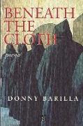 Beneath the Cloth: Poems