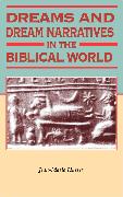 Dreams and Dream Narratives in the Biblical World