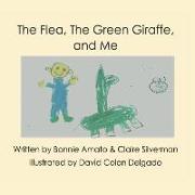 The Flea, The Green Giraffe and Me: A book about friendship and imagination