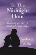 In The Midnight Hour: finding power in difficult emotions