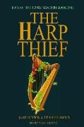 The Harp Thief: Lore of the Forestlanders Book One