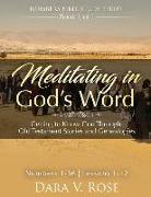 Meditating in God's Word Numbers Bible Study Series Book 1 of 1 Numbers 1-36 Lessons 1-12