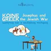Koine Greek Josephus and the Jewish War