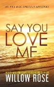 Say You Love Me