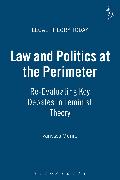 Law and Politics at the Perimeter: Re-Evaluating Key Debates in Feminist Theory