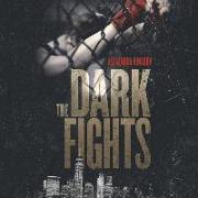 The Dark Fights Lib/E