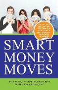 Smart Money Moves: Get on track and stay on track early in your career with these tips, hacks and strategies