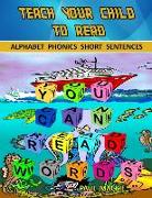 Teach Your Child To Read - Alphabet Phonics Short Sentences