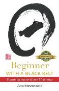Beginner with a Black Belt