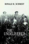 The Undelivered