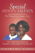 Special Hidden Talents: The Missing Link - Amadi's Story (One mother's personal journey through the world of special education needs)
