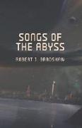 Songs Of The Abyss: A Collection