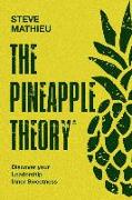 The Pineapple Theory: Discover your Leadership inner sweetness