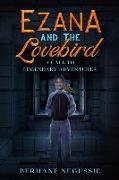 Ezana and the Lovebird: A Call to Legendary Adventures