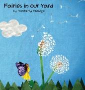 Fairies in our Yard