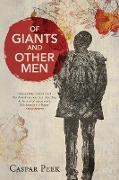 Of Giants and Other Men